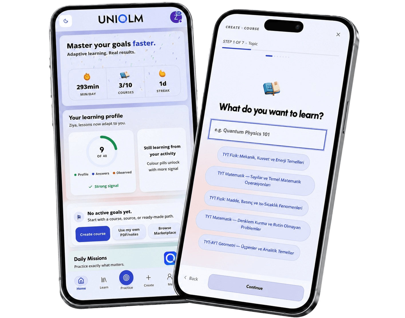 Tell us your goal. We'll build the path.